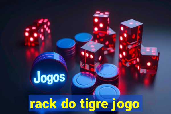 rack do tigre jogo